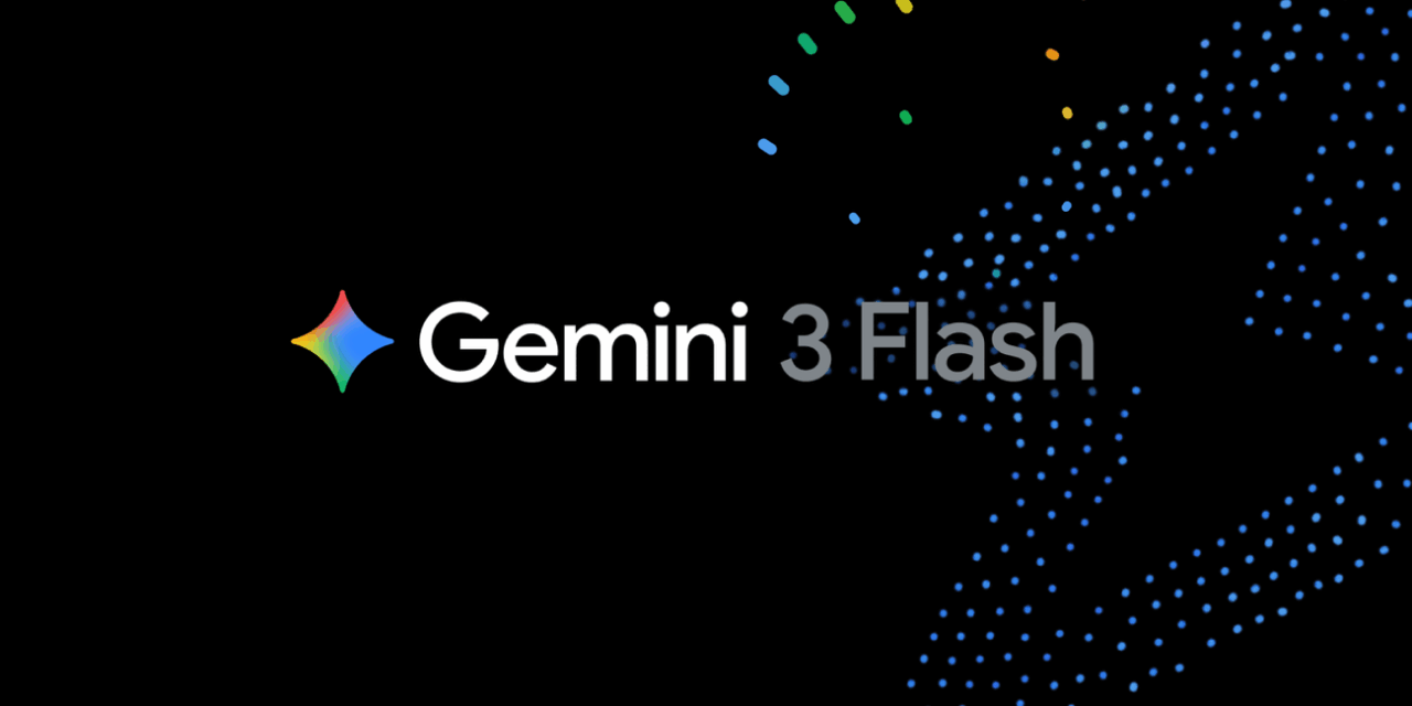 Google: Gemini 3 Flash: inteligencia de vanguardia diseñada para la velocidad